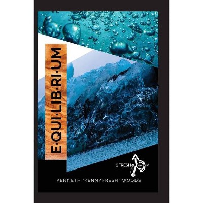 Equilibrium - by  Kenneth L Woods (Paperback)