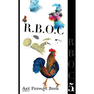 R.B.O.C 5 - by  Dude LL (Hardcover)