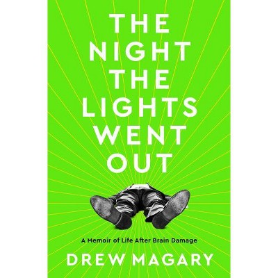 The Night the Lights Went Out - by  Drew Magary (Hardcover)