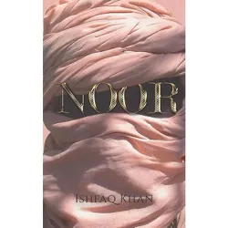 Noor - by  Ishfaq Khan (Paperback)