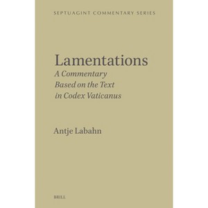 Lamentations - (Septuagint Commentary) by  Antje Labahn (Hardcover) - 1 of 1