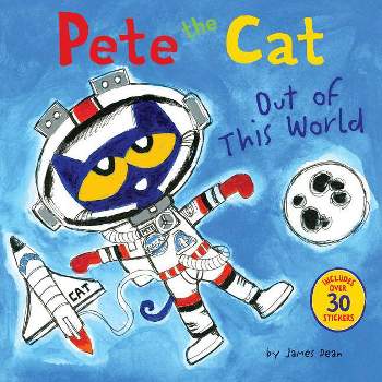 Pete the Cat: Out of This World (Paperback) (James Dean)