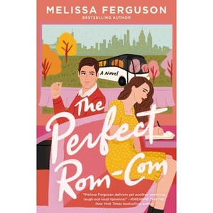 The Perfect Rom-Com - by  Melissa Ferguson (Paperback) - 1 of 1