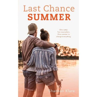  Last Chance Summer - by  Shannon Klare (Hardcover) 