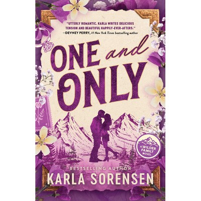 One and Only (Deluxe Edition) - (Wilder Family) by  Karla Sorensen (Paperback)