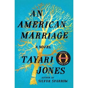 An American Marriage: Oprah's Book Club 2018 Selection (Hardcover) (Tayari Jones) - 1 of 1