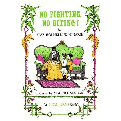 No Fighting, No Biting - (I Can Read Level 2) by  Else Holmelund Minarik (Paperback)