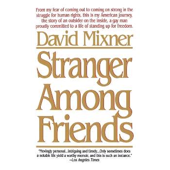 Stranger Among Friends - by  David Mixner (Paperback)