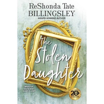 The Stolen Daughter - by Reshonda Tate Billingsley (Paperback)