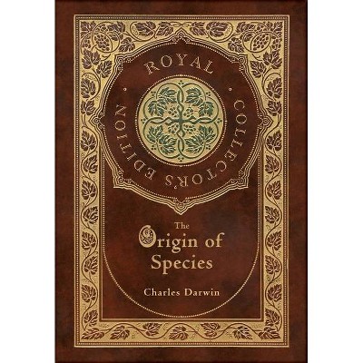 The Origin of Species (Royal Collector's Edition) (Annotated) (Case Laminate Hardcover with Jacket) - by  Charles Darwin