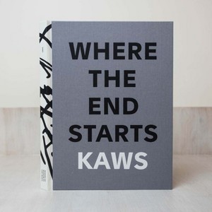 Kaws: Where the End Starts - by  Andrea Karnes & Marla Price (Hardcover) - 1 of 1
