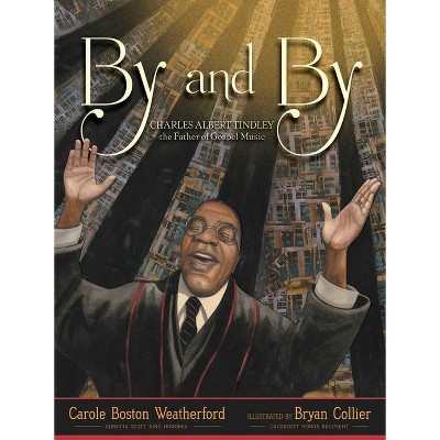 By and By - by  Carole Boston Weatherford (Hardcover)