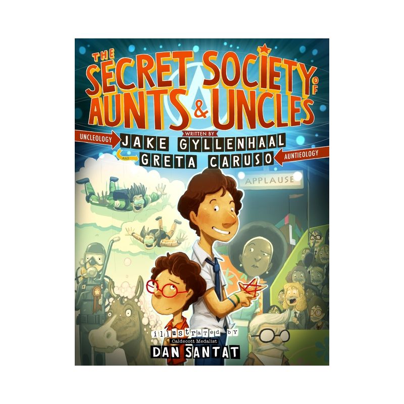 The Secret Society of Aunts &#38; Uncles - by  Jake Gyllenhaal &#38; Greta Caruso (Hardcover), 1 of 2