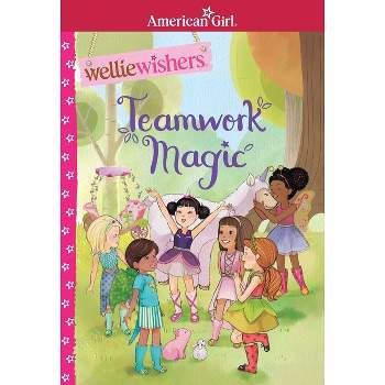 Teamwork Magic - (American Girl(r) Welliewishers(tm)) by  Valerie Tripp (Paperback)