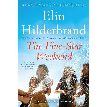 The Five-Star Weekend - by  Elin Hilderbrand (Paperback)