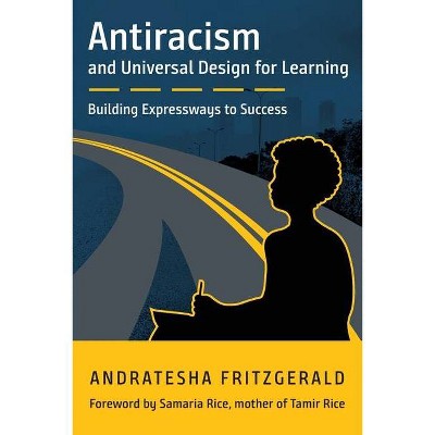 Antiracism and Universal Design for Learning - by  Andratesha Fritzgerald (Paperback)