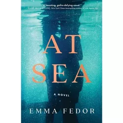At Sea - by  Emma Fedor (Hardcover)