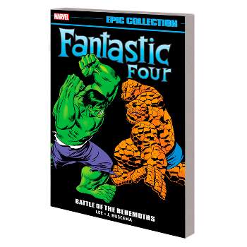 Fantastic Four Epic Collection: Battle of the Behemoths - (Paperback)
