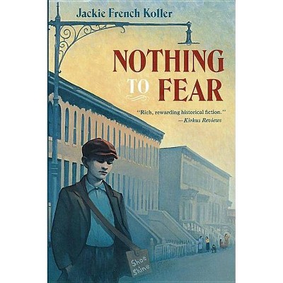 Nothing to Fear - (Gulliver Books) by  Jackie French Koller (Paperback)