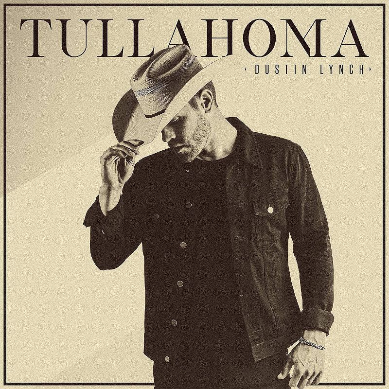 Dustin Lynch - Tullahoma (CD), 1 of 2