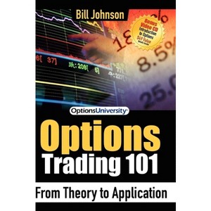 Options Trading 101 - by  Bill Johnson (Paperback) - 1 of 1
