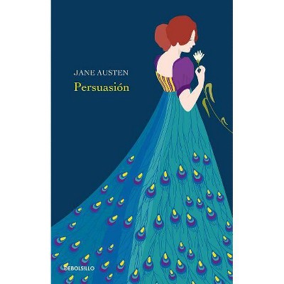 Persuasión / Persuasion - by  Jane Austen (Paperback)