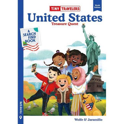 Tiny Travelers United States Treasure Quest - by  Steven Wolfe Pereira & Susie Jaramillo (Hardcover)