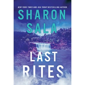 Last Rites - by  Sharon Sala (Paperback) - 1 of 1