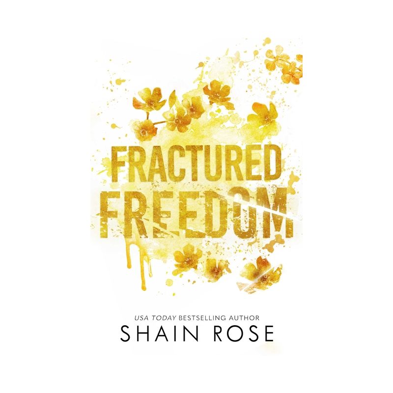 Fractured Freedom - (Tarnished Empire) by  Shain Rose (Paperback), 1 of 2