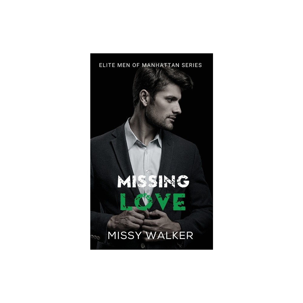 Missing Love - by Missy Walker (Paperback)