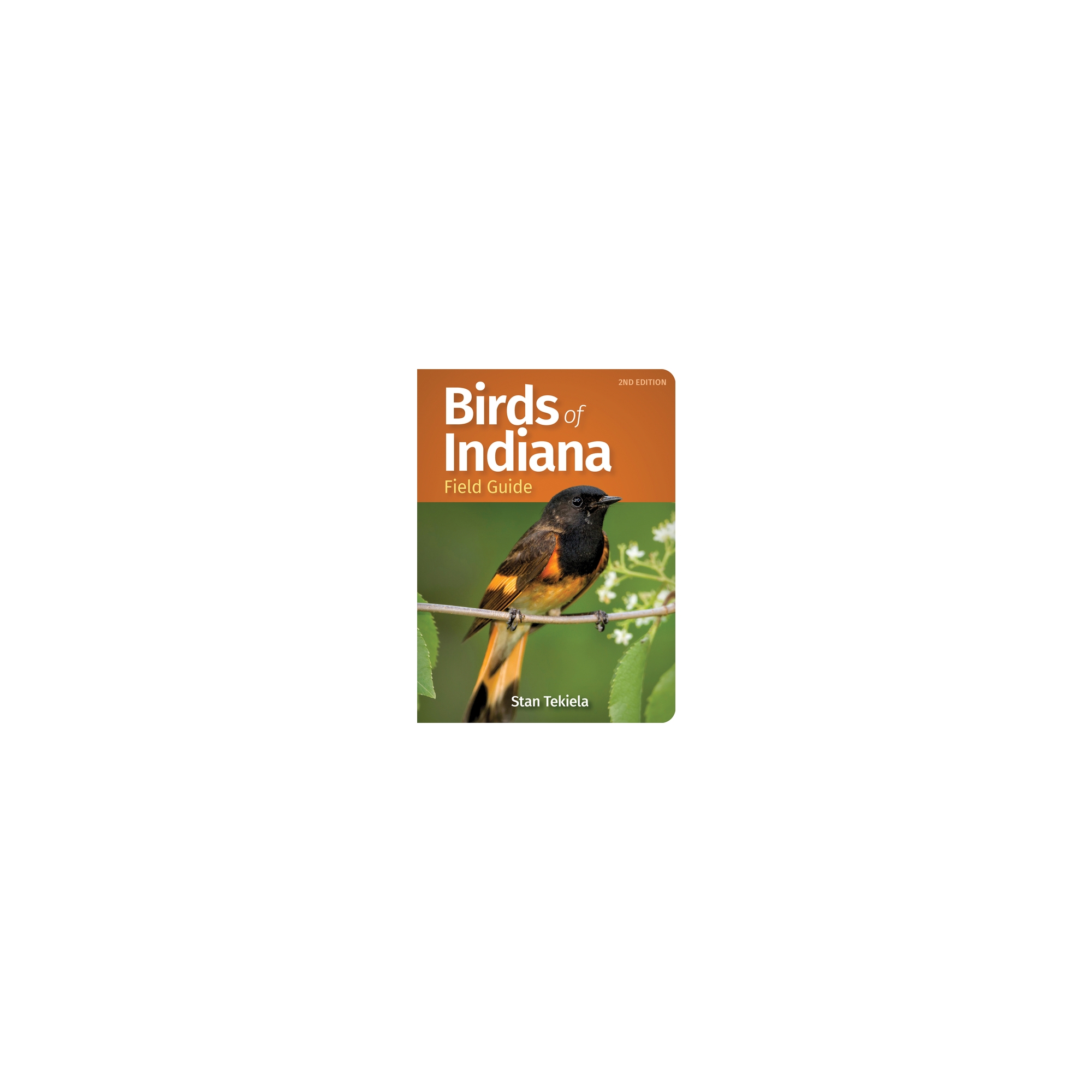Birds of Indiana Field Guide by Stan Tekiela