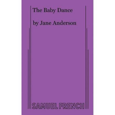 The Baby Dance - by  Jane Anderson (Paperback)