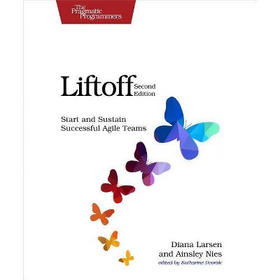 Liftoff - 2nd Edition by  Diana Larsen & Ainsley Nies (Paperback)