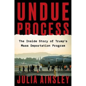 Undue Process - by  Julia Ainsley (Hardcover) - 1 of 1