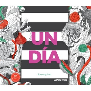 Un Día / A Day - by  Sunjung Suh (Hardcover) - 1 of 1
