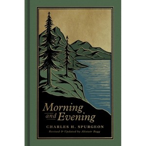 Morning and Evening - by Charles H Spurgeon - 1 of 1