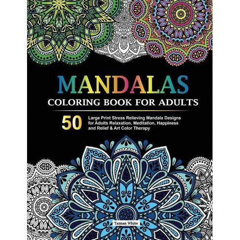 Download Mandalas Coloring Book For Adults Large Print By Taman White Paperback Target