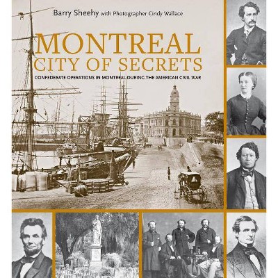 Montreal, City of Secrets - by  Barry Sheehy (Paperback)