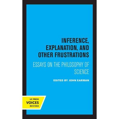 Inference, Explanation, and Other Frustrations, 14 - (Pittsburgh Philosophy and History of Science) by  John Earman (Hardcover)