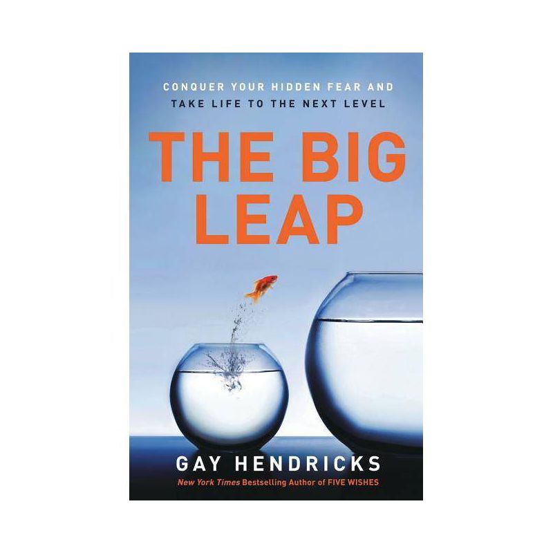 The Big Leap - by  Gay Hendricks (Paperback), 1 of 2