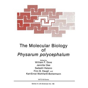 The Molecular Biology of Physarum Polycephalum - (NATO Science Series A:) (Paperback) - 1 of 1