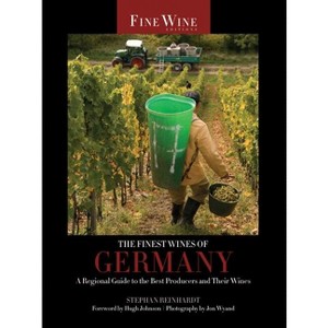 The Finest Wines of Germany - by  Stephan Reinhardt (Paperback) - 1 of 1