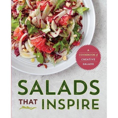 Salads That Inspire - by  Rockridge Press (Paperback)