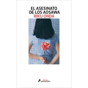 El Asesinato de Los Aosawa / The Aosawa Murders - by  Riku Onda (Paperback) - 1 of 1