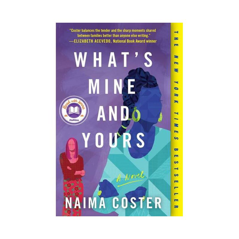 What's Mine and Yours - by Naima Coster, 1 of 4