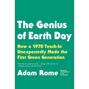 The Genius of Earth Day - by  Adam Rome (Paperback) - 1 of 1