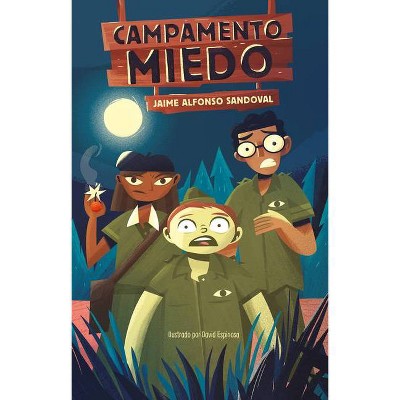 Campamento Miedo - by  Jaime Alfonso Sandoval (Paperback)