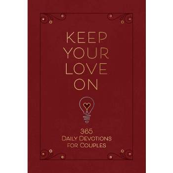 Keep Your Love on - by  Danny Silk (Leather Bound)