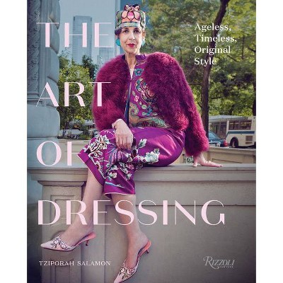 The Art of Dressing - by  Tziporah Salamon (Hardcover)