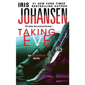 Taking Eve - by  Iris Johansen (Paperback)
